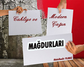 Cahiliye ve Modern Çağın Mağdurları